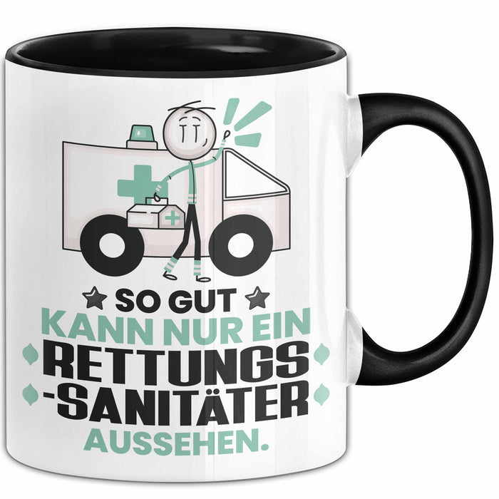 Rettungssanitäter Geschenk Tasse So Gut Kann Nur Ein Rettungssanitäter Aussehen Geschenkidee Kaffee-Becher Schwarz Trendation