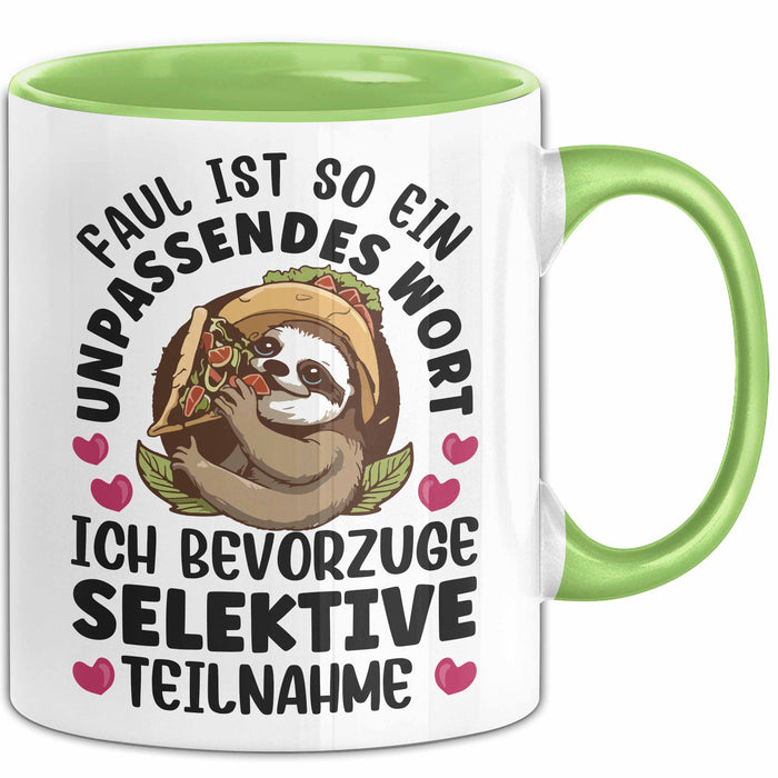Faultier Tasse Geschenk Faul Ist So Ein Undpassendes Wort Selektive Teilnahme Geschenkidee Faul Becher Grün Trendation
