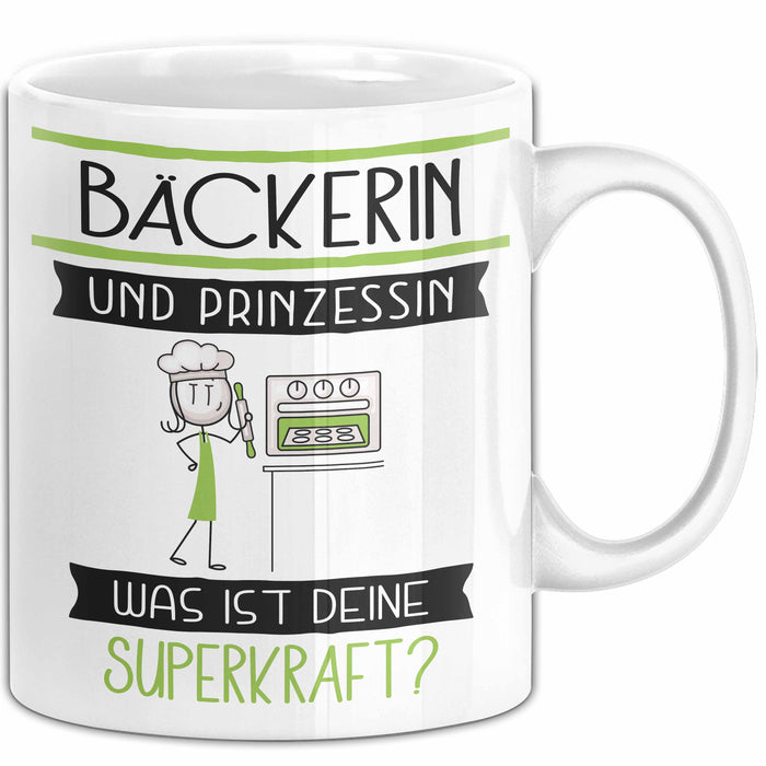 Bäckerin Und Prinzessin Tasse Geschenk Für Eine Bäckerin Geburtstag Was Ist Deine Superkraft Weiß Trendation
