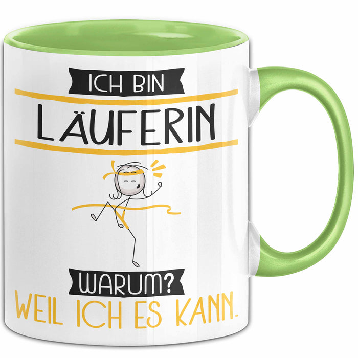 Läuferin Tasse Geschenk Ich Bin Läuferin Warum Weil Ich Es Kann Geschenkidee Geburtstag Grün Trendation