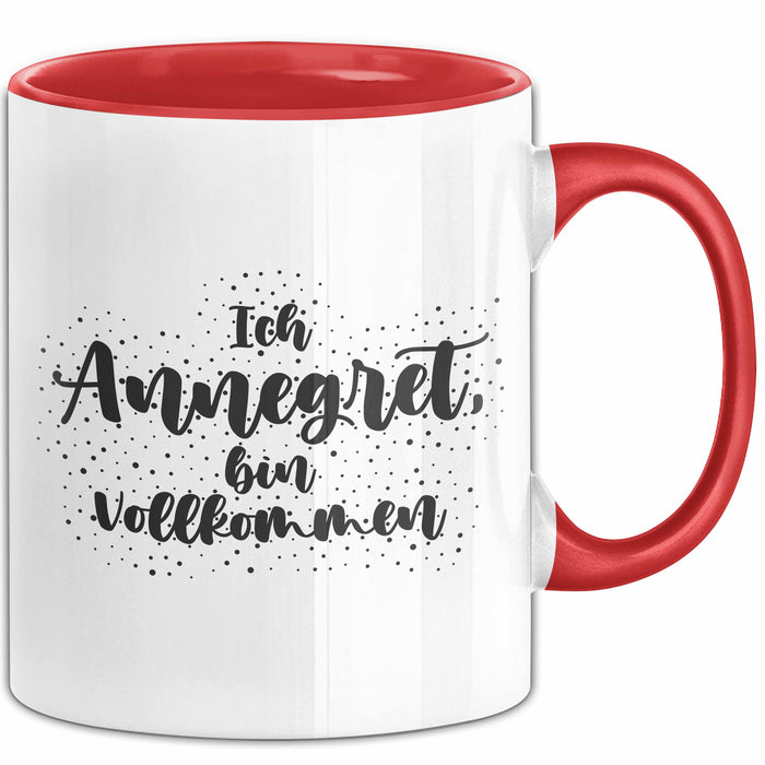 Annegret Tasse Ich Annegret, Bin Vollkommen Geschenk Rot Trendation