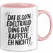 Edeltraud Tasse Geschenk Dat Is So'n Edeltraud Ding Dat Raffste Eh Nicht Geschenkidee Becher mit Name Rosa Trendation