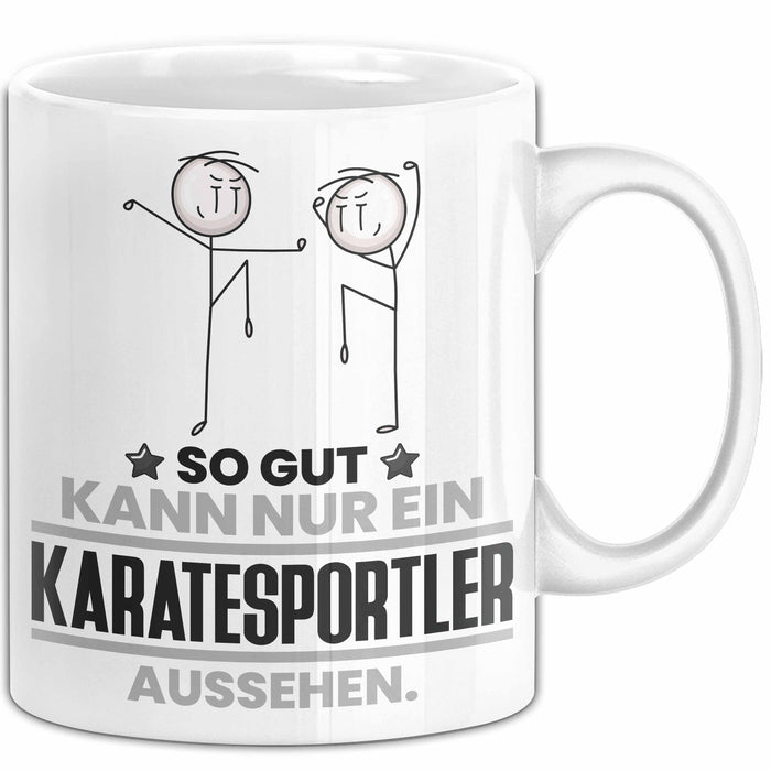 Karatesportler Geschenk Tasse So Gut Kann Nur Ein Karatesportler Aussehen Geschenkidee Kaffee-Becher Weiß Trendation