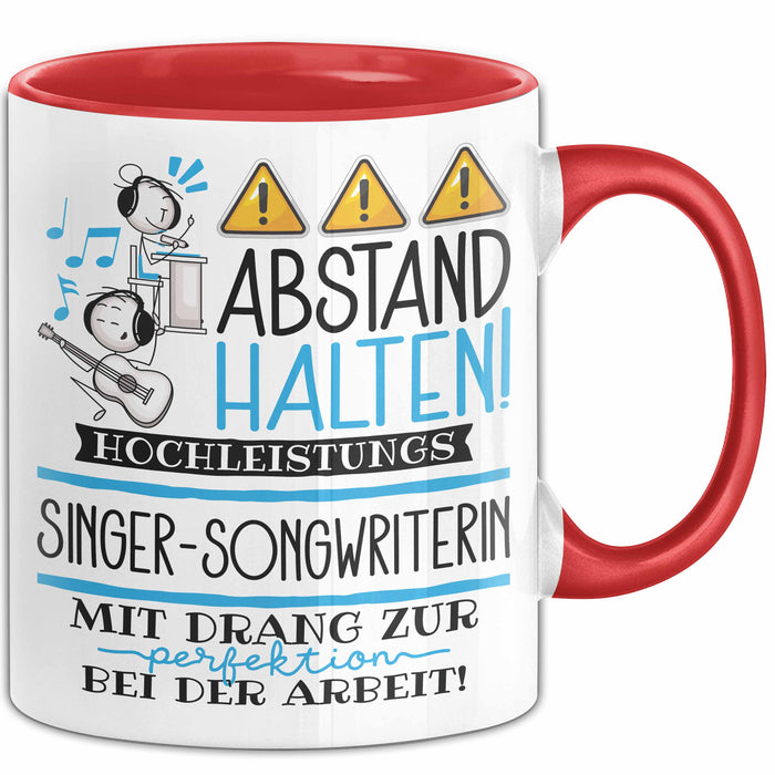 Singer-Songwriterin Tasse Geschenk Lustig Abstand Halten Hochleistungs-Singer-Songwriterin Mit Drang Zur Perfektion Bei Der Arbeit Rot Trendation