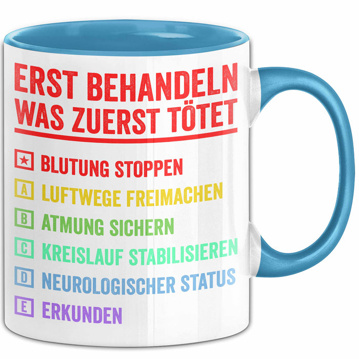 Rettungsdienst Notfallsanitäter Tasse Geschenk Lustige Geschenkidee Spruch Erst Behandeln Was Zuerst Tötet Blau Trendation