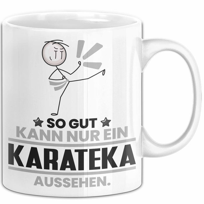 Karateka Geschenk Tasse So Gut Kann Nur Ein Karateka Aussehen Geschenkidee Kaffee-Becher Weiß Trendation