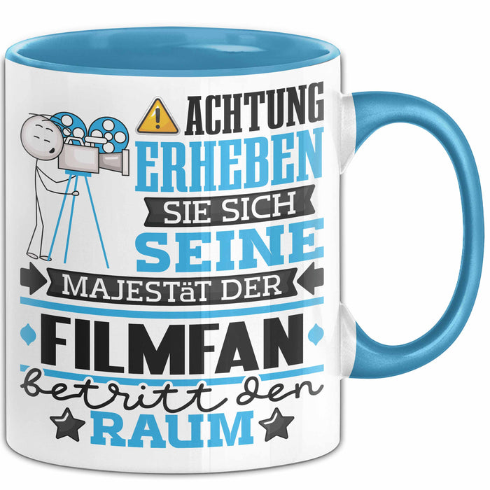 Filmfan Geschenk Tasse Lustiger Spruch Erheben Sie Sich Der Filmfan Betritt den Raum Blau Trendation