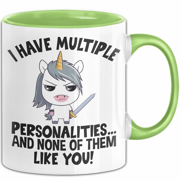 Humor Tasse Geschenk Ich Habe Mehrere Personalitäten Und Keine Mag Dich Einhorn Kaffee-Becher Grün Trendation