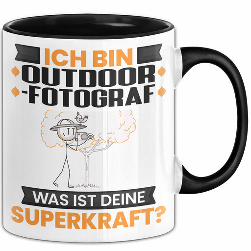 Outdoor-Fotograf Tasse Geschenk für Outdoor-Fotograf Geburtstag Lustiger Spruch Kaffee-Becher Was Ist Deine Superkraft Schwarz Trendation