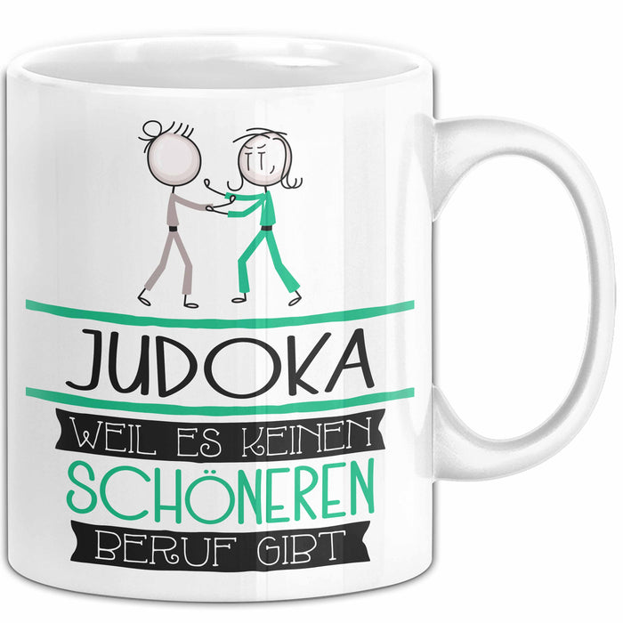 Judoka Weil Es Keinen Schöneren Beruf Gibt Tasse Geschenk für Eine Judoka Lustig Weiß Trendation
