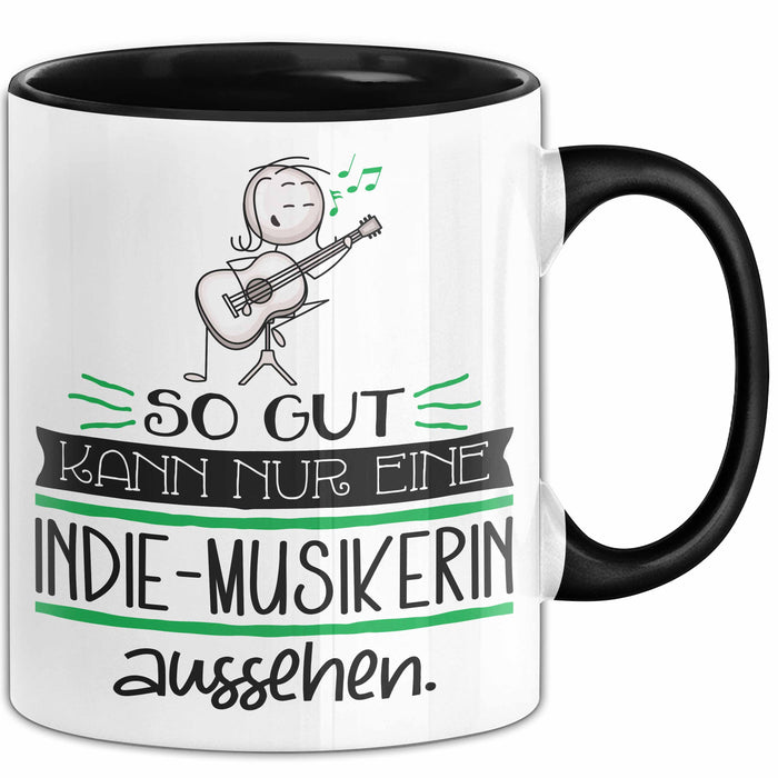Indie-Musikerin Geschenk Tasse So Gut Kann Nur Eine Indie-Musikerin Aussehen Geschenkidee Geburtstag Weihnachten Lustig Trendation