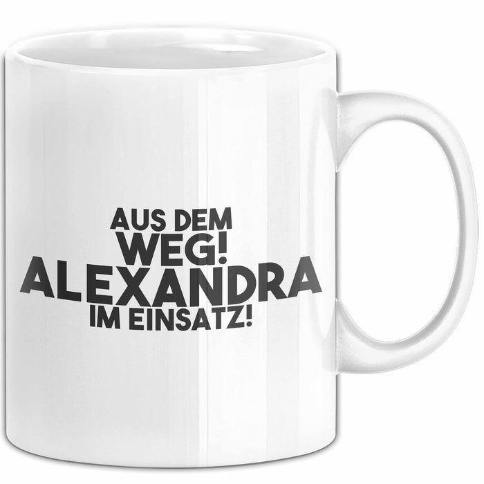 Alexandra Tasse Aus Dem Weg! Alexandra Im Einsatz! Geschenk