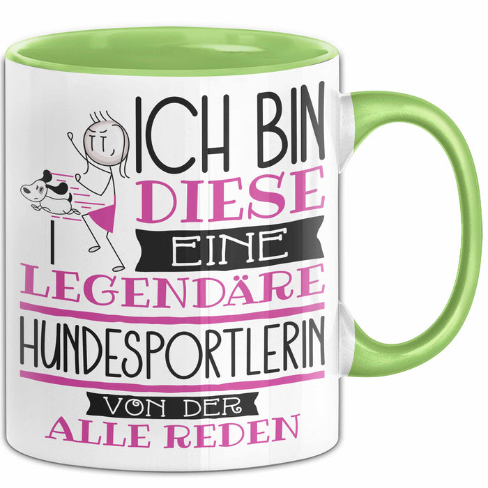 Hundesportlerin Tasse Geschenk Ich Bin Diese Eine Legendäre Hundesportlerin Von Der Alle Reden Geschenkidee Geburtstag Weihnachten Grün Trendation