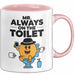 Klo Tasse Geschenk Mr Always On The Toilet Geschenkidee Lustig Toilette Weiß Trendation