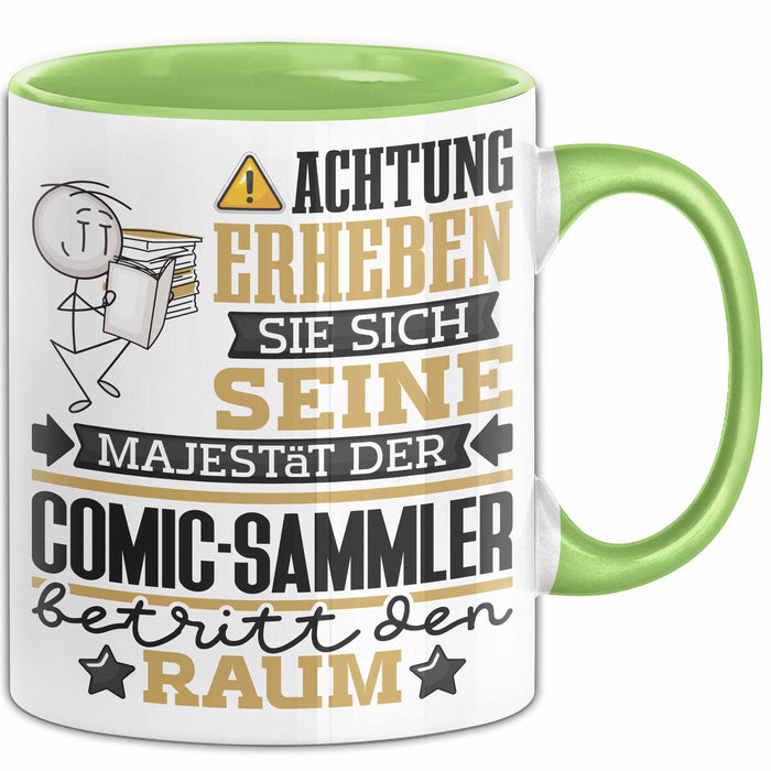 Comic-Sammler Geschenk Tasse Lustiger Spruch Erheben Sie Sich Der Comic-Sammler Betritt den Raum Grün Trendation