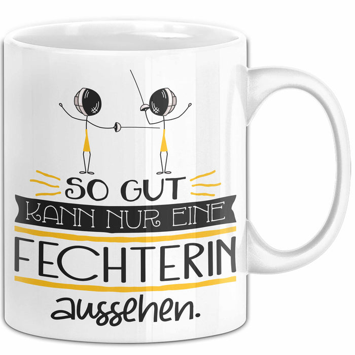 Fechterin Geschenk Tasse So Gut Kann Nur Eine Fechterin Aussehen Geschenkidee Geburtstag Weihnachten Lustig Weiß Trendation