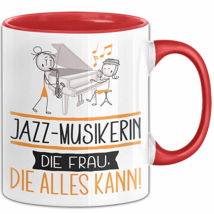 Jazz-Musikerin Geschenk Tasse Becher Die Frau Die Allen Kann Geschenkidee für eine Jazz-Musikerin Lustig Rot Trendation