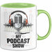 Podcast Gastgeber Tasse Geschenk Lustige Geschenkidee Spruch Für Audio Geschichtenerzähler Grün Trendation
