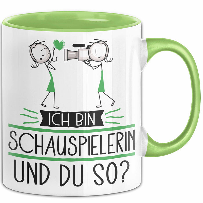 Schauspielerin Tasse Geschenk Ich Bin Schauspielerin Und Du So Geschenkidee Lustiger Spruch Becher Grün Trendation