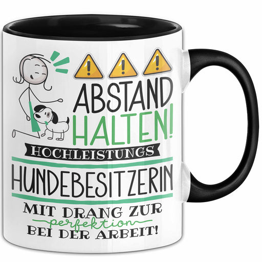 Hundebesitzerin Tasse Geschenk Lustig Abstand Halten Hochleistungs-Hundebesitzerin Mit Drang Zur Perfektion Bei Der Arbeit Trendation
