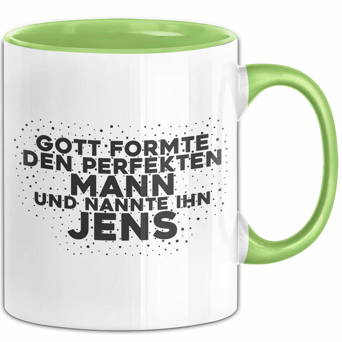 Jens Tasse Gott Formte Den Perfekten Mann Und Nannte Ihn Jens Geschenk
