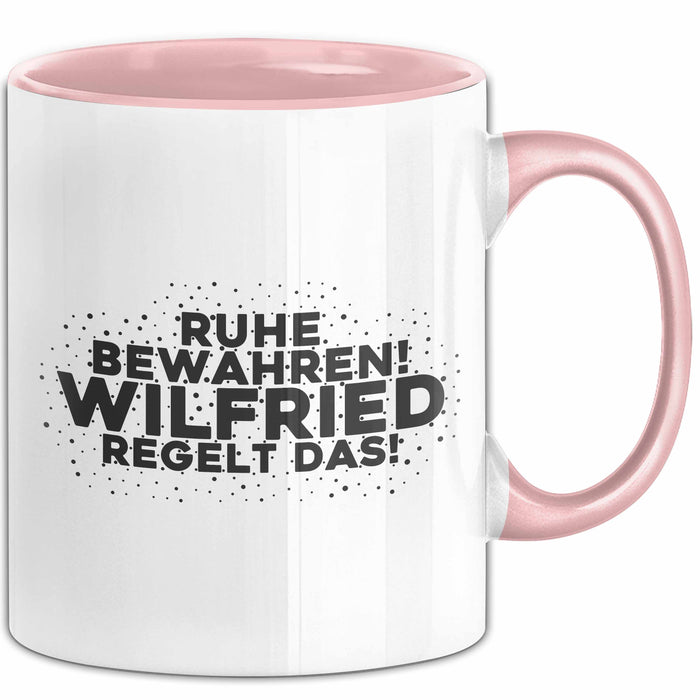 Wilfried Tasse Ruhe Bewahren! Wilfried Regelt Das! Geschenk