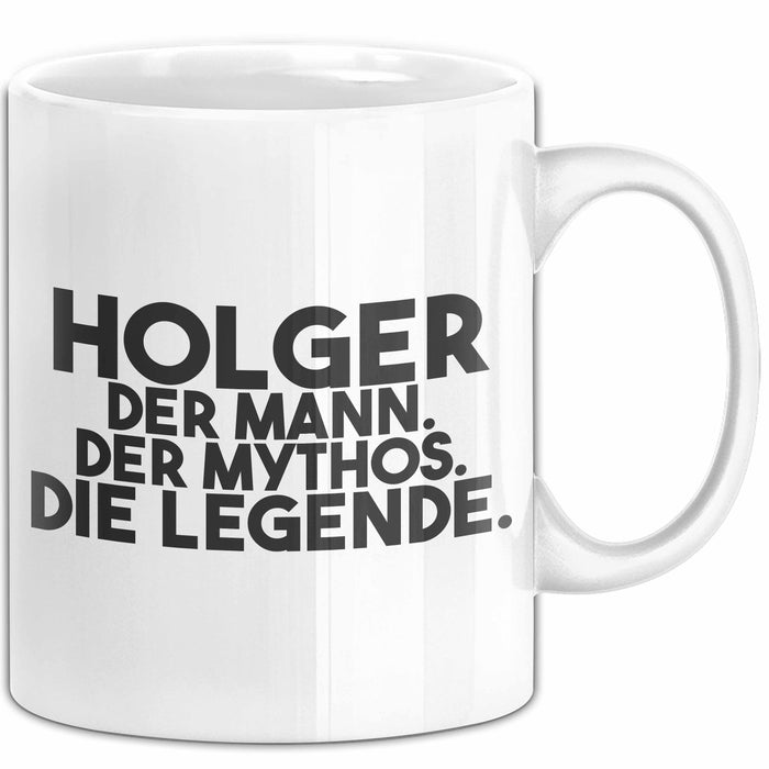 Holger Tasse Holger – Der Mann. Der Mythos. Die Legende. Geschenk