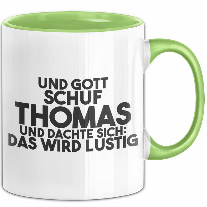 Thomas Tasse Und Gott Schuf Thomas Und Dachte Sich: Das Wird Lustig
