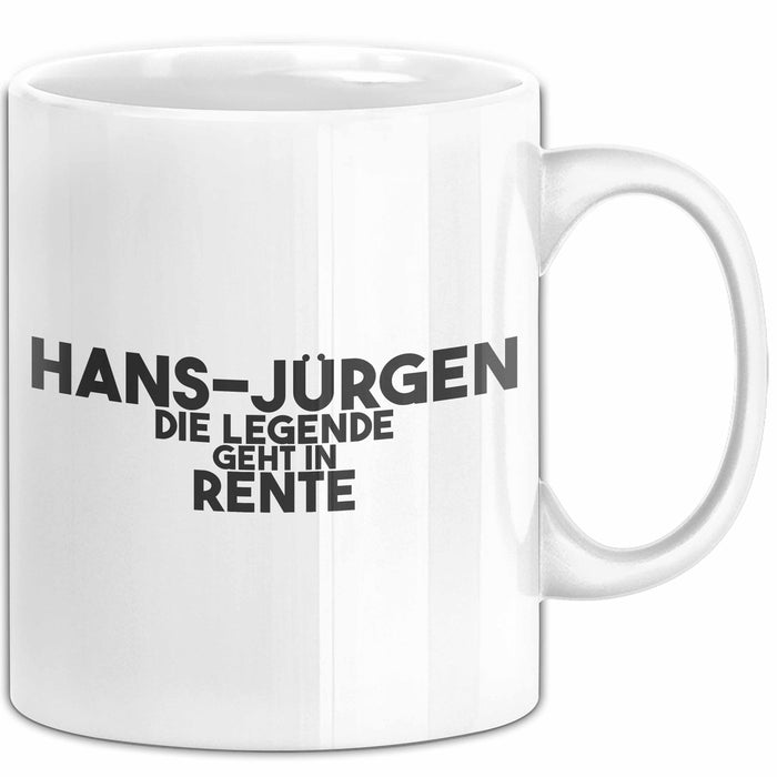 Hans-Juergen Tasse Hans-Juergen – Die Legende Geht In Rente Geschenk