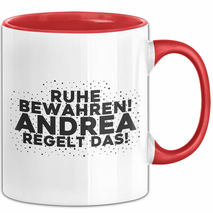 Andrea Tasse Ruhe Bewahren! Andrea Regelt Das! Geschenk