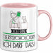 Geschenk für Tierpsychologin Tasse Lustige Geschenkidee Geburtstag Ich Bin Tierpsychologin Ich Darf Das Rosa Trendation