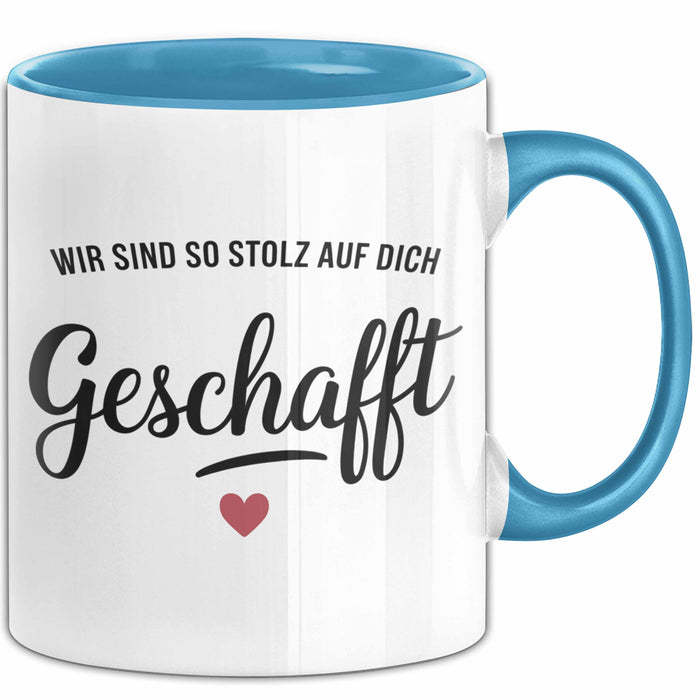 Schüler Abschluss Tasse Geschenk Lustige Geschenkidee Spruch Wir Sind So Stolz Auf Dich Geschafft Blau Trendation