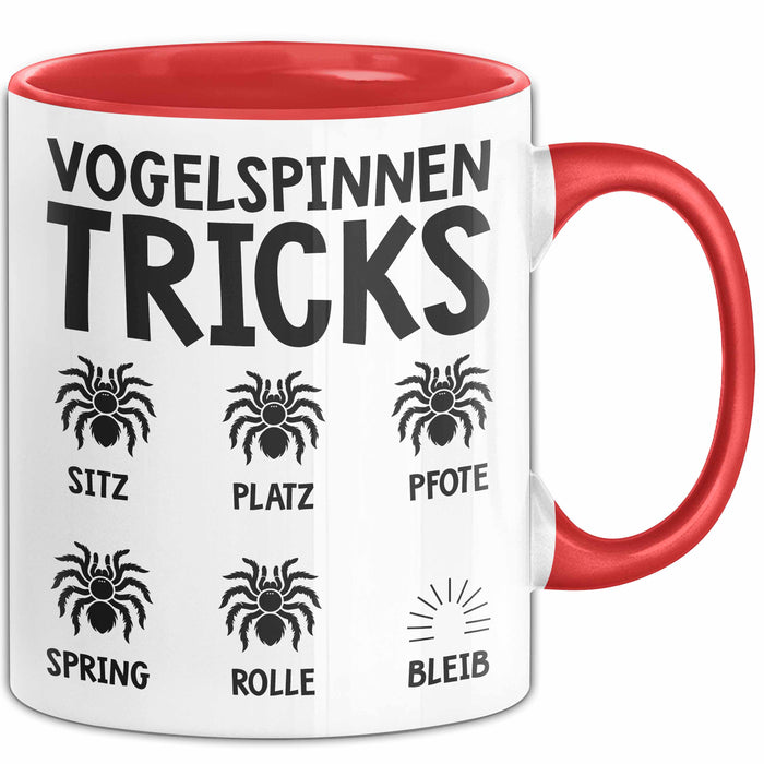 Spinne Vogelspinne Tier Tasse Geschenk Lustige Geschenkidee Spruch Vogelspinnen Tricks Rot Trendation