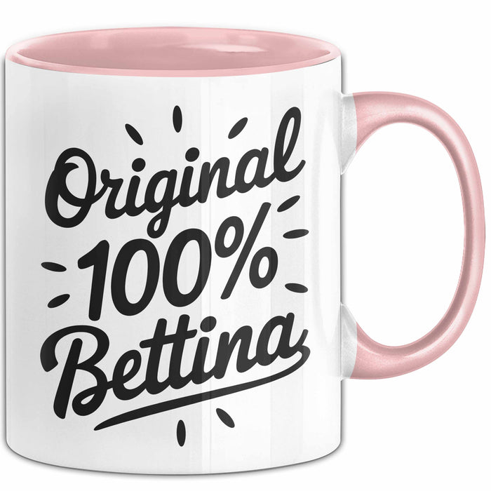 Bettina Tasse Geschenk Original 100% Bettina Geschenkidee Geburtstag Rosa Trendation