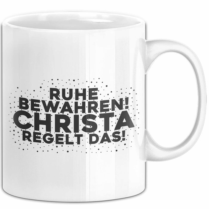 Christa Tasse Ruhe Bewahren! Christa Regelt Das! Geschenk