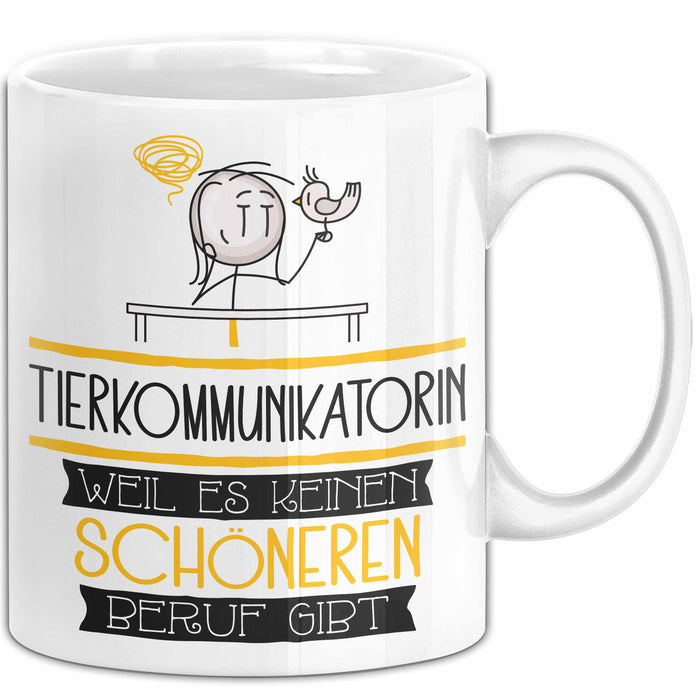 Tierkommunikatorin Weil Es Keinen Schöneren Beruf Gibt Tasse Geschenk für Eine Tierkommunikatorin Lustig Weiß Trendation