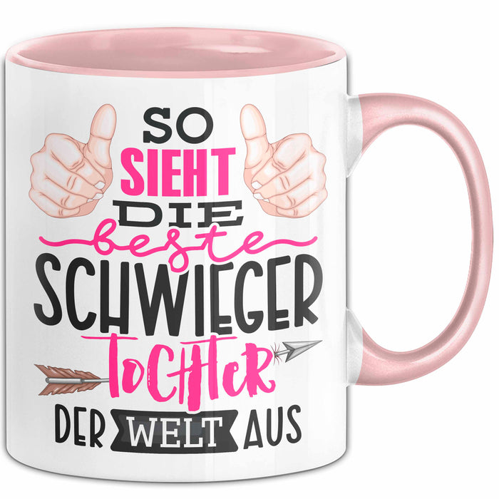 Schwiegertochter Tasse Geschenk Spruch So Sieht Die Beste Schwiegertochter Der Welt Aus Becher Rosa Trendation
