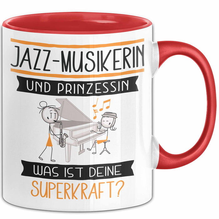 Jazz-Musikerin Und Prinzessin Tasse Geschenk Für Eine Jazz-Musikerin Geburtstag Was Ist Deine Superkraft Rot Trendation