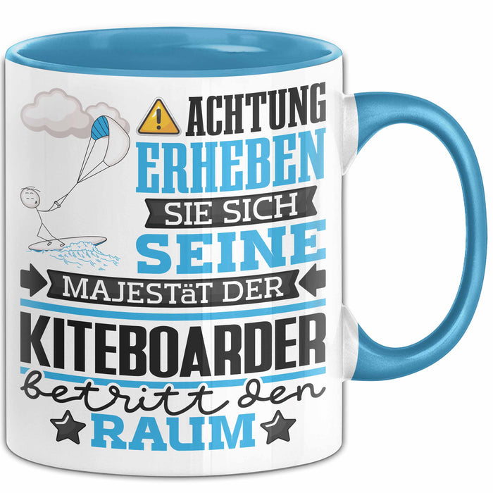 Kiteboarder Geschenk Tasse Lustiger Spruch Erheben Sie Sich Der Kiteboarder Betritt den Raum Blau Trendation