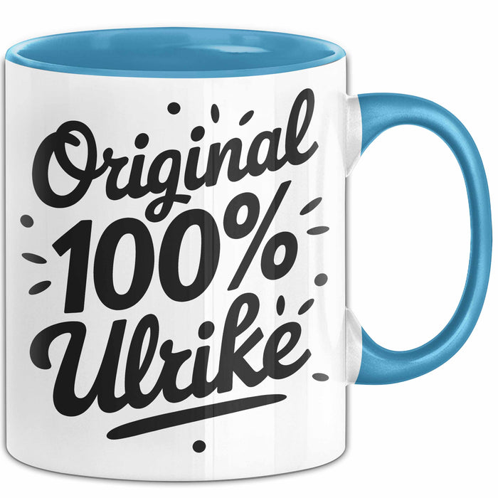Ulrike Tasse Geschenk Original 100% Ulrike Geschenkidee Geburtstag Blau Trendation