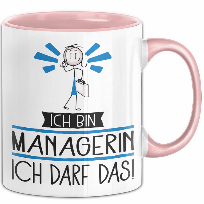 Geschenk für Managerin Tasse Lustige Geschenkidee Geburtstag Ich Bin Managerin Ich Darf Das Rosa Trendation