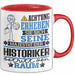 Historiker Geschenk Tasse Lustiger Spruch Erheben Sie Sich Der Historiker Betritt den Raum Rot Trendation