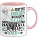 Handballspieler Geschenk Tasse Lustiger Spruch Erheben Sie Sich Der Handballspieler Betritt den Raum Rosa Trendation