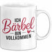 Bärbel Tasse Geschenk Ich Bin Vollkommen Bärbel Geschenkidee Geburtstag Weiß Trendation