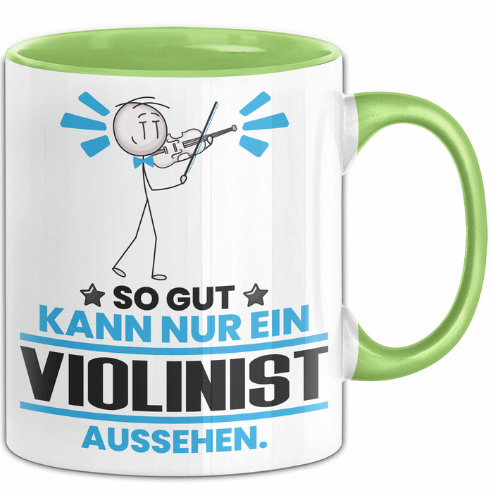 Violinist Geschenk Tasse So Gut Kann Nur Ein Violinist Aussehen Geschenkidee Kaffee-Becher Grün Trendation