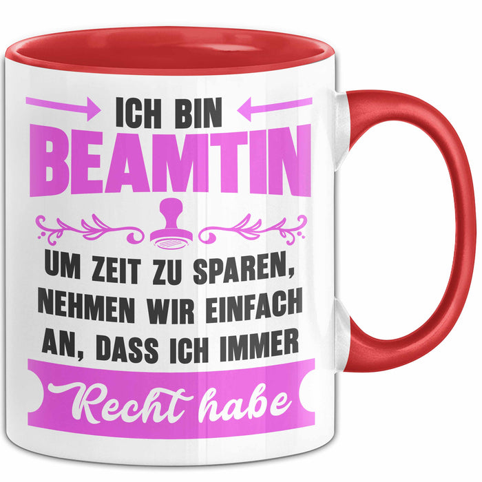 Beamter Öffentlicher Dienst Tasse Geschenk Lustige Geschenkidee Spruch Ich Bin Beamtin Rot Trendation