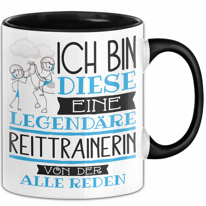 Reittrainerin Tasse Geschenk Ich Bin Diese Eine Legendäre Reittrainerin Von Der Alle Reden Geschenkidee Geburtstag Weihnachten Trendation