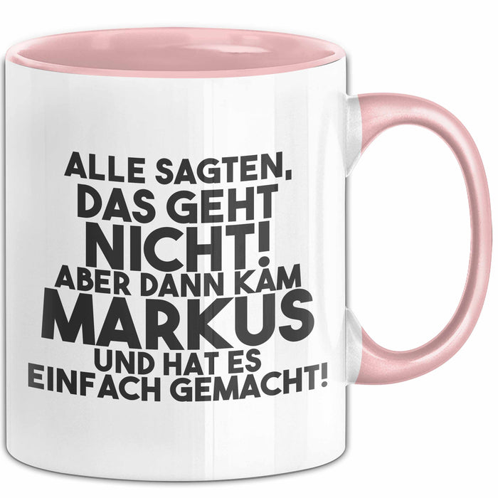 Markus Tasse Alle Sagten Das Geht Nicht, Aber Dann Kam Markus Geschenk
