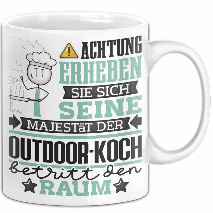 Outdoor-Koch Geschenk Tasse Lustiger Spruch Erheben Sie Sich Der Outdoor-Koch Betritt den Raum Weiß Trendation