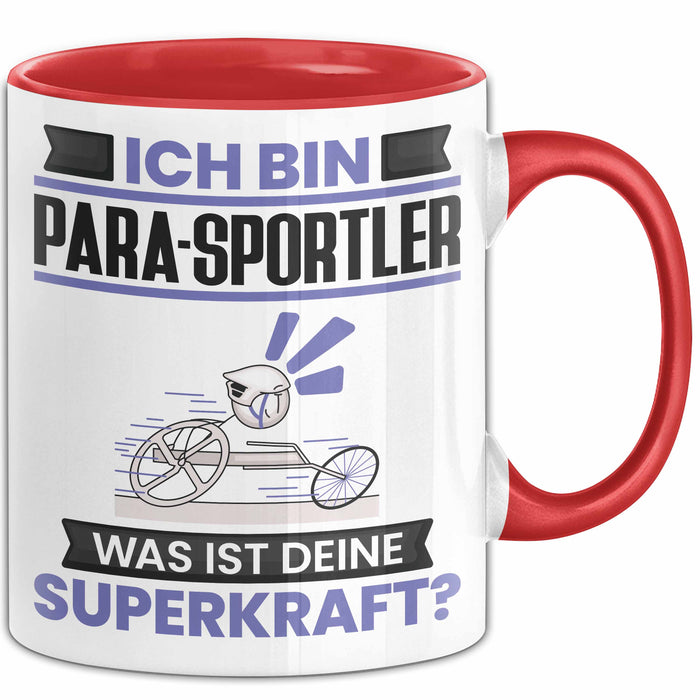 Para-Sportler Tasse Geschenk für Para-Sportler Geburtstag Lustiger Spruch Kaffee-Becher Was Ist Deine Superkraft Rot Trendation